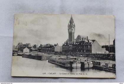 Calais, le canal et l'hôtel de ville, Pas de Calais 62