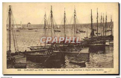 CPA Camaret sur Mer Les Bateaux au Port les Jours precedant le depart pour la peche