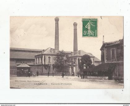 CARMAUX VERRERIE SAINTE CLOTHILDE 1907