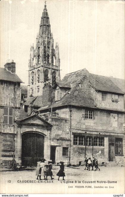 Caudebec en CAux CPa l'eglise et le couvent Notre DAme