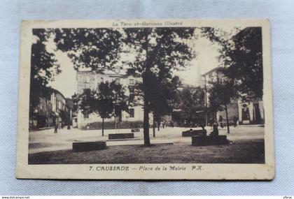 Cpa 1933, Caussade, place de la mairie, Tarn et Garonne 82