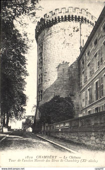 CPA Chambery Le Chateau Tour de l'ancien Manoir des Sires de Chambery
