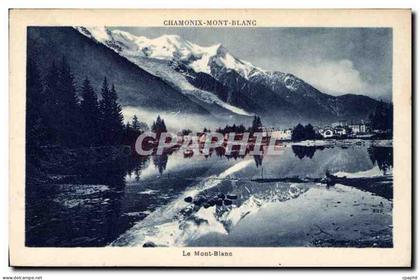 CPA Chamonix Mont Blanc Le Mont Blanc