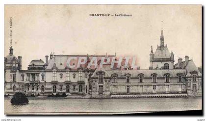 CPA Chantilly Le Chateau