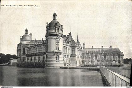 CPA Le Chateau de Chantilly