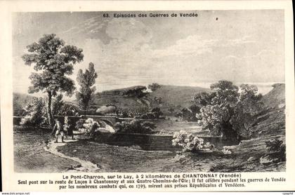 CPA Chantonnay (Vendee) Le Pont Charron sur le Lay Episodes des guerres de Vendée