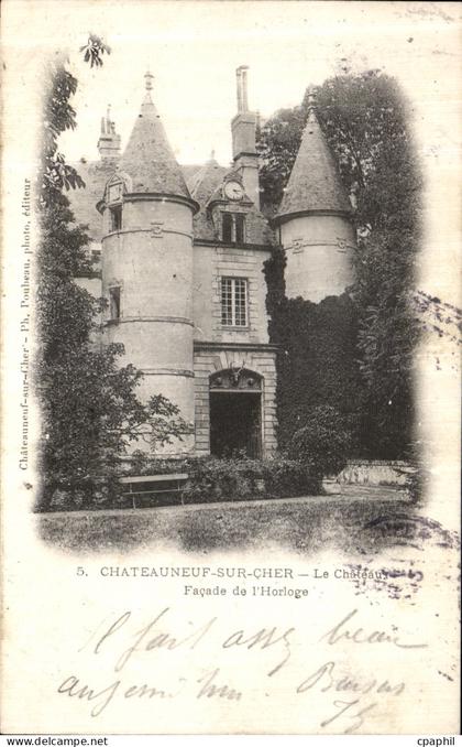 CPA Chateauneuf Sur Cher Le Chateau Facade de l Horloge