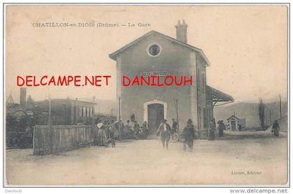 26 // CHATILLON EN DIOIS   La gare    edit Liotier