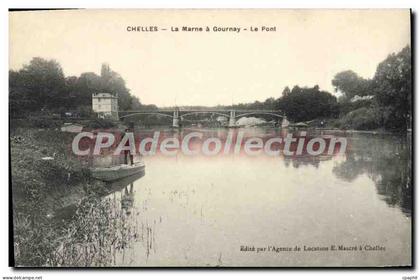 CPA Chelles La Marne A Gournay Le Pont