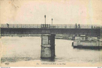 94 - Choisy le Roi - Le Pont - CPA - Voir Scans Recto-Verso