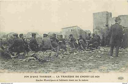 Carte Postale Ancienne - 94 - Choisy le Roi - Fin d'une Terreur - La Tragédie de Choisy le Roi - Animée - Gardes municip