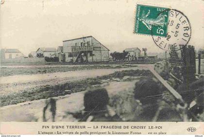 Carte Postale Ancienne - 94 - Choisy le Roi - Fin d'une terreur - la tragédie de Choisy-Le-roi - l'attaque - la voiture