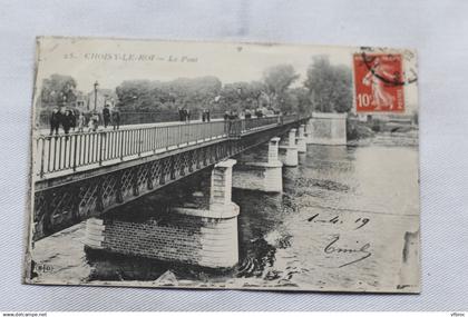 Cpa 1919, Choisy le Roi, le pont, Val de Marne 94