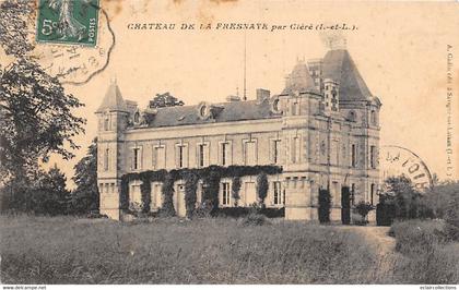 Cléré-les-Pins    37          Le Château de La Fresnaye     - 2 -      (voir scan)