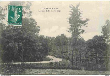 Carte Postale Ancienne - 93 - Clichy sous Bois - Le bois de Notre Dame des Anges - CPA - Oblitération de 1910 - Voir Sca