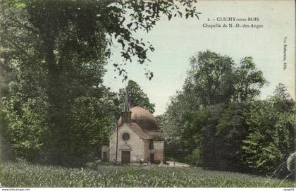 Clichy sous Bois CPA La chapelle de Notre Dame des anges