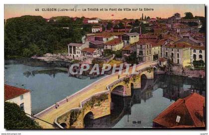 Clisson CPA La Trinite et le pont de ville sur la Sevre