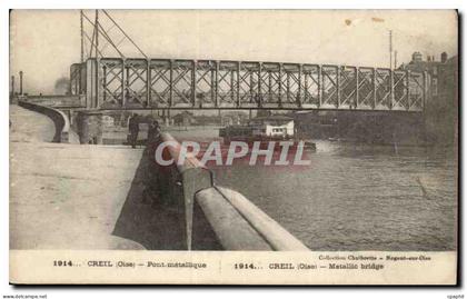 Creil CPA Pont metallique