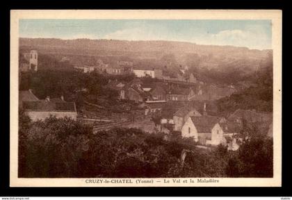 89 - CRUZY-LE-CHATEL - LE VAL ET LA MALDIERE