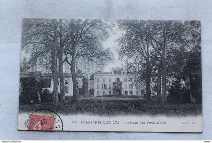 Cpa 1907, Dammarie les Lys, château des Vives Eaux, Seine et Marne 77