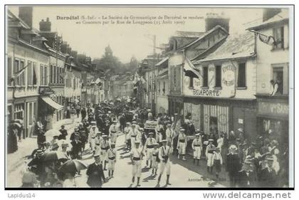 363 E/CPA DARNETAL (seine maritime)  LA SOCIETE DE GYMNASTIQUE DE DARNETAL SE RENDANT AU CONCOURS  15 AOUT 1909