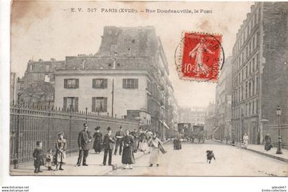 PARIS 18 - RUE DOUDEAUVILLE - LE PONT