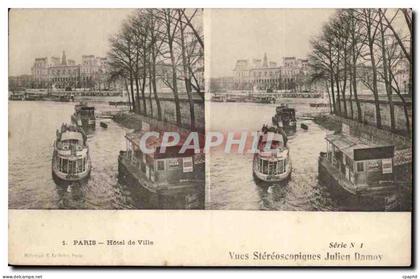 Paris - 4 - Vue Stereoscopiques - Julien Damoy - Paris Hotel de Ville - bateau CPA