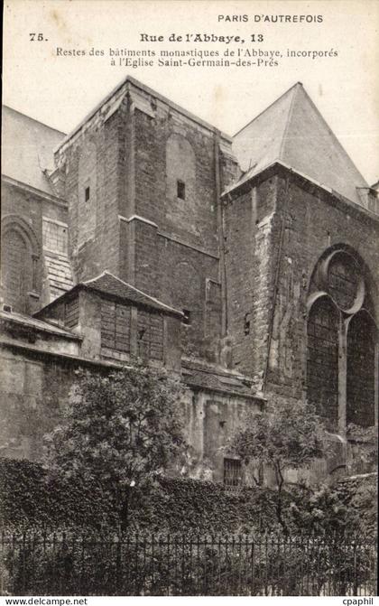 Paris CPA Rue de l'abbaye Restes des batiments monastiques de l'abbaye incorpores a l'eglise Saint Germain des Pres