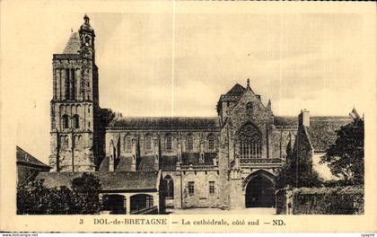 CPA Dol de bretagne La Cathedrale Cote sud