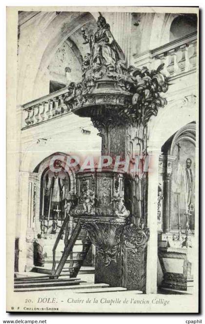 Dole - Chaire de la Chapelle - CPA