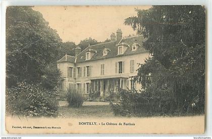 14132 - DONNEMARIE DONTILLY - DONTILLY / LE CHATEAU DE FORTBOIS