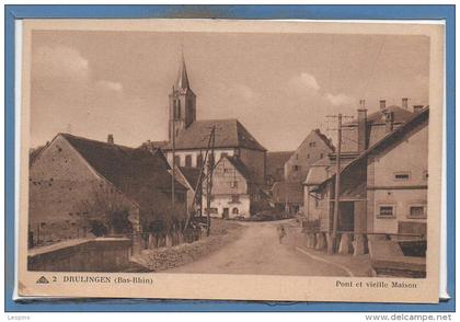 67 - DRULINGEN -- Pont et vieille Maison