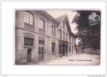 93 DUGNY Ecole Communale, ed Chatelain, 1917