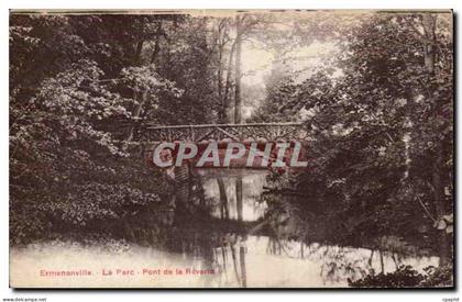 CPA Ermenonville La Parc Pont de la reverie