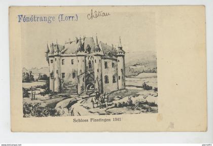 FÉNÉTRANGE - Schloss FINSTINGEN 1341