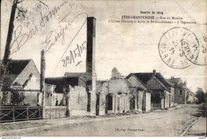 CPA Fere Champenoise Rue du Moulin L Usine Electrique apres le bombardement Militaria
