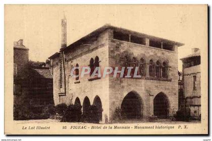 CPA Figeac Hotel de la Monnaie Monument historique