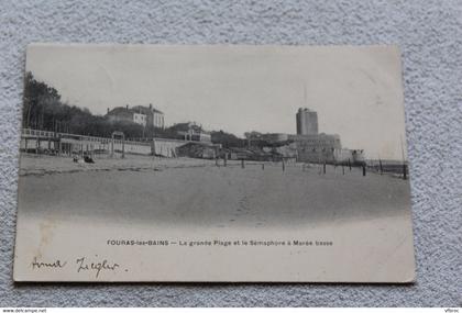 Cpa 1904, Fouras les bains, la grande plage et le sémaphore à marée basse, Charente maritime