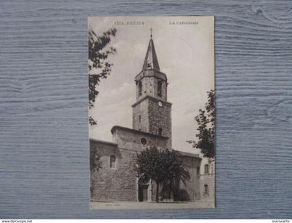 cpa Fréjus(83) la cathédrale