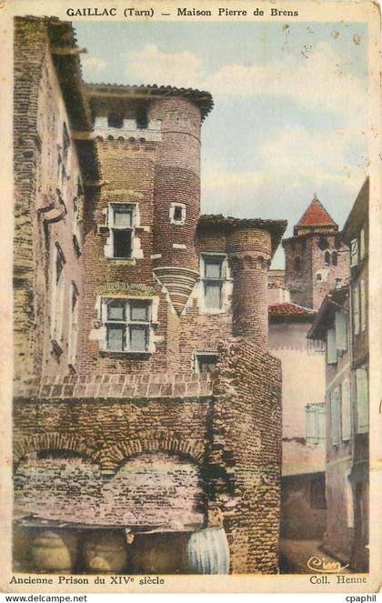 CPA Gaillac Tarn Maison Pierre de Brens Ancienne prison du XIV siecle