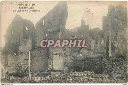 CPA Gerbeviller Un Coin du Village incendie