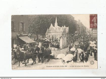 CAVALCADE DE GIVORS 26 MAI 1907 LE CHAR DE LA COUR DES MIRACLES (BELLE ANIMATION)