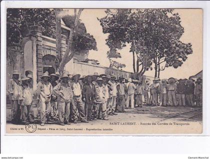 GUYANE : SAINT-LAURENT: rentrée des corvées de transportés, bagne - très bon état