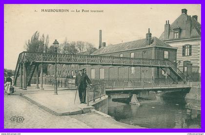 HAUBOURDIN - Le Pont tournant - Animée - Edit. E.L.D.