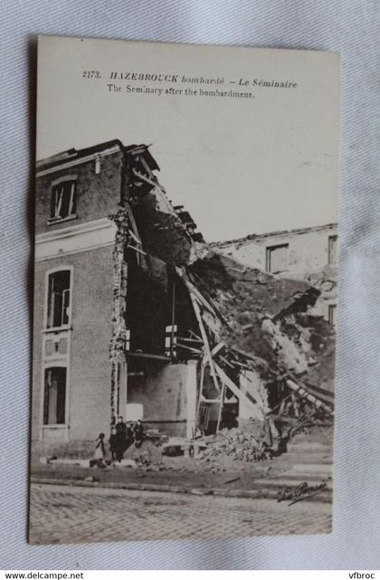 Hazebrouck bombardé, le séminaire, Militaria, Nord 59