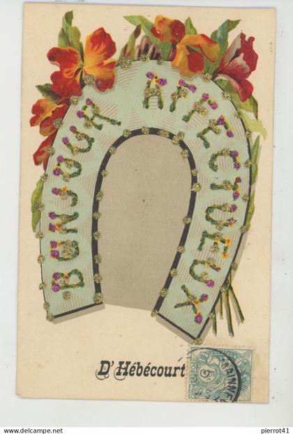 HÉBÉCOURT - Très jolie carte fantaisie pailletée fleurs giroflées et fer à cheval "Bonjour affectueux d' HÉBÉCOURT "