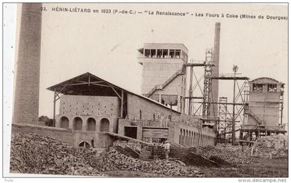 HENIN-BEAUMONT (HENIN-LIETARD) EN 1923 " LA RENAISSANCE" LES FOURS A COKE (MINES DE DOURGES )
