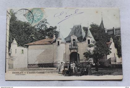 Cpa 1906, Herblay, l'ancien château, Val d'Oise 95