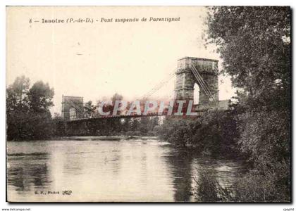 Issoire - Pont Suspendu de Parentignat - CPA