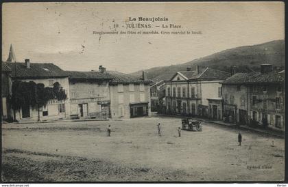 Juliénas - La Place - Emplacement des Fêtes et Marchés - Gros Marché le Lundi - n° 10 Edit. Gaud